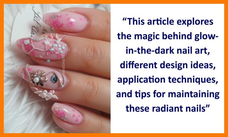 Glow-in-the-Dark Nail Art: Designs That Shine at Night