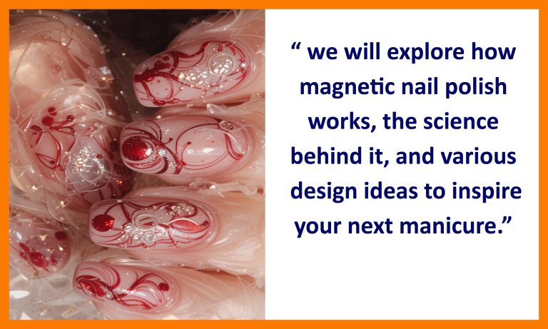 Magnetic Nail Polish: How It Works and Design Ideas